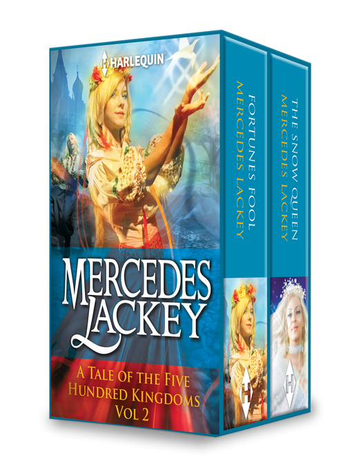 Title details for A Tale of the Five Hundred Kingdoms Volume 2: Fortune's Fool\The Snow Queen by Mercedes Lackey - Available